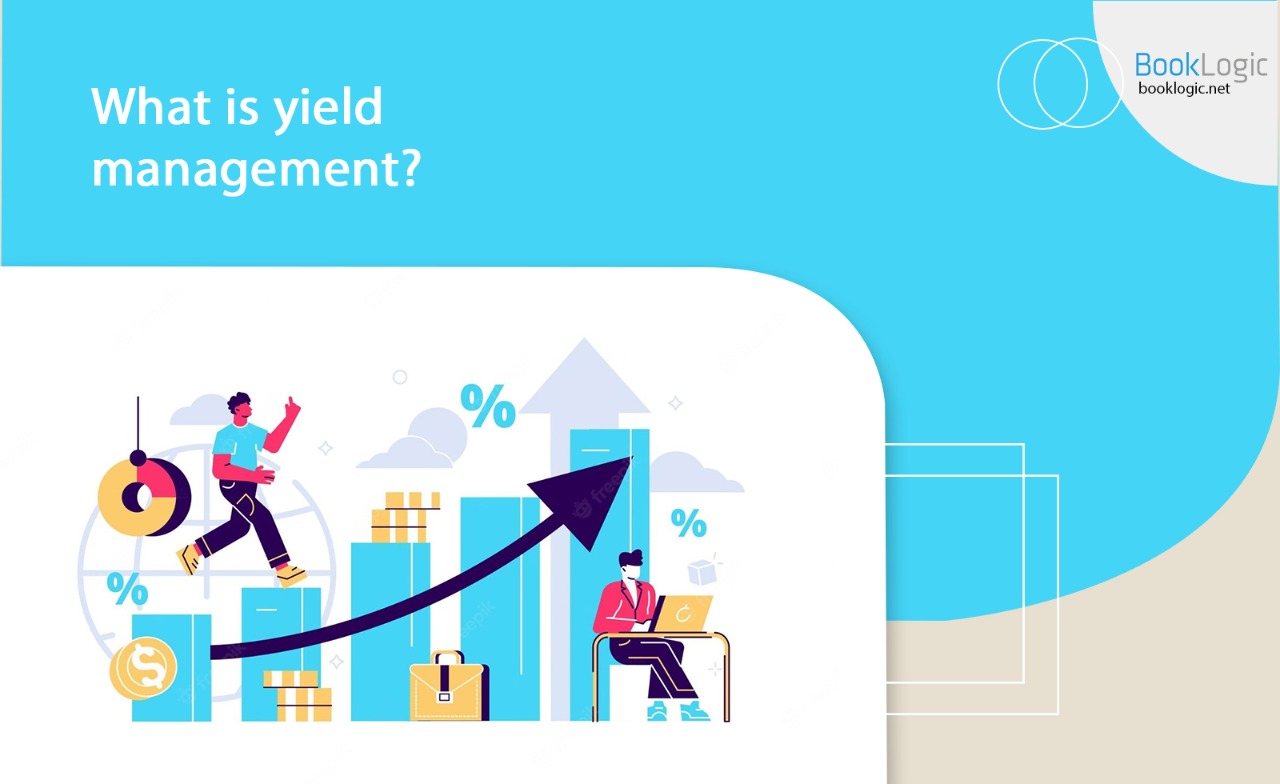What is yield management?