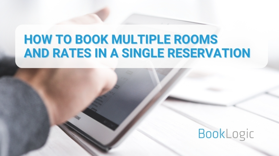 How to Book Multiple Rooms and Rates in a Single Reservation
