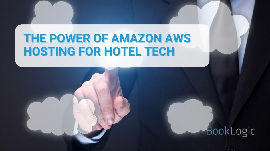 The Power of Amazon AWS Hosting for Hotel Tech
